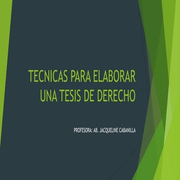 Tecnicas para elaborar una tesis de derecho | PPTX