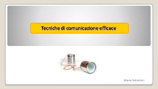 Tecniche di comunicazione efficace