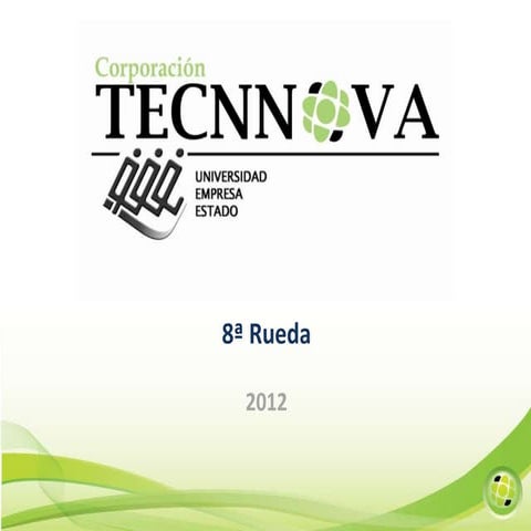 Tecnnova   resumen ejecutivo 8_a rueda 2012T