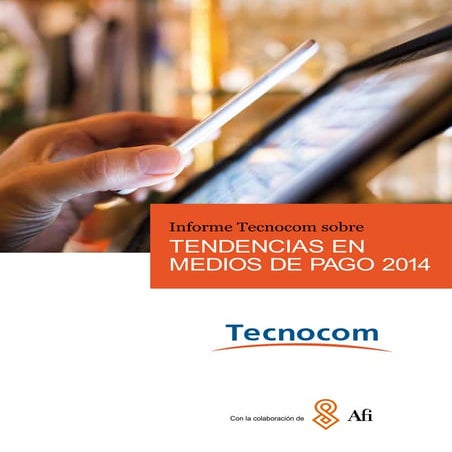 4º Informe Tecnocom sobre Tendencias en Medios de Pago en Latinoamérica y España