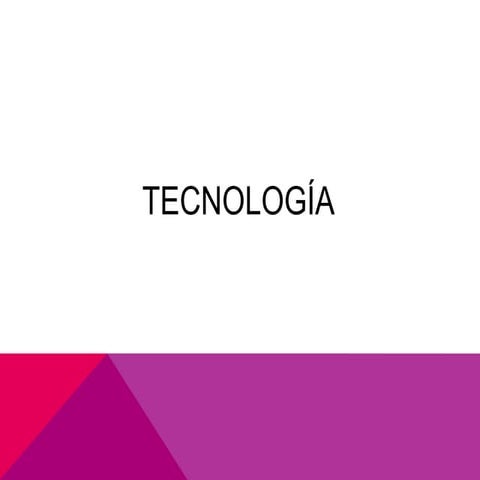 Tecnología