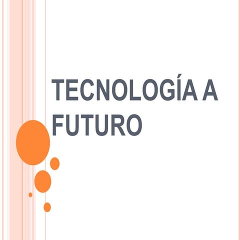 Tecnología a futuro