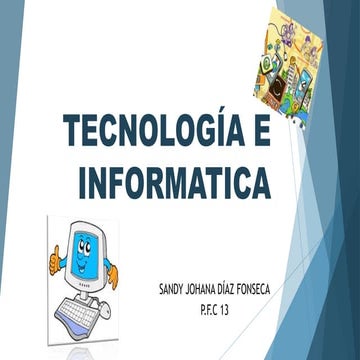 Tecnología e informatica diapositivas