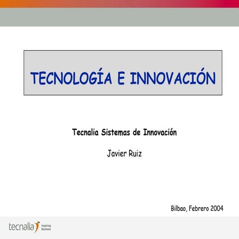Tecnología e innovación cap 1 j ruiz