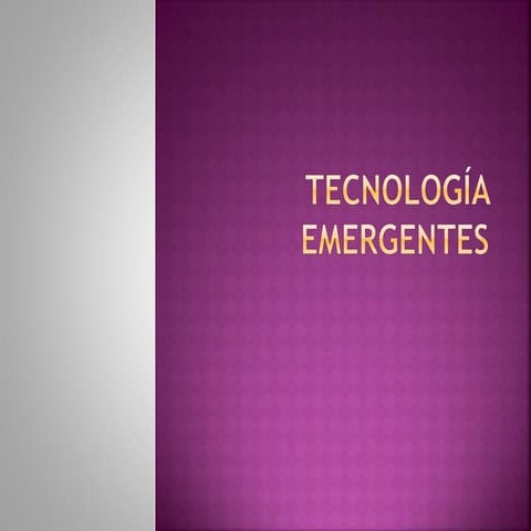 Tecnología emergentes 