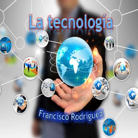 Tecnologías: concepto, historia y evolución