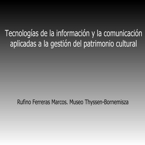 Tecnologías de la información y la comunicación aplicadas a la gestión del pa...