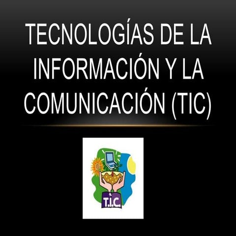 Power de las TIC (Tecnologías de la Información y la Comunicación) | PPTX