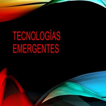 Tecnologías emergentes