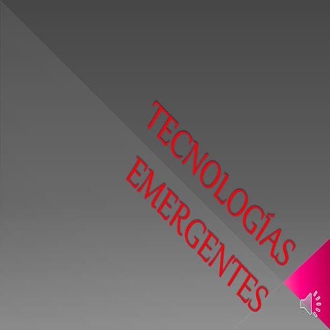 Tecnologías emergentes 