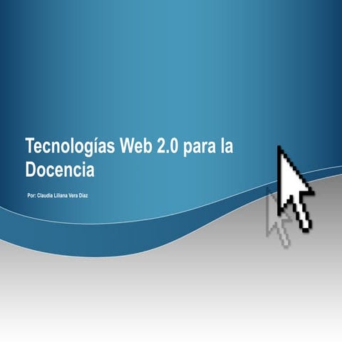 Tecnologías web 2.0 para la docencia