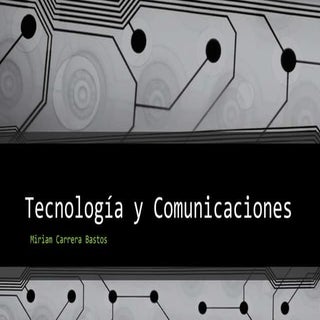 Tecnología y comunicaciones.ppt