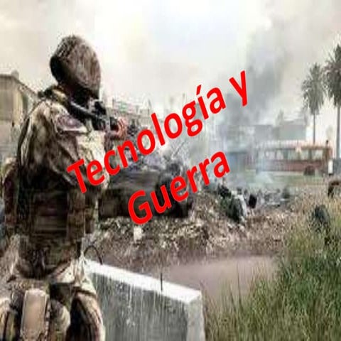 Tecnología y guerra