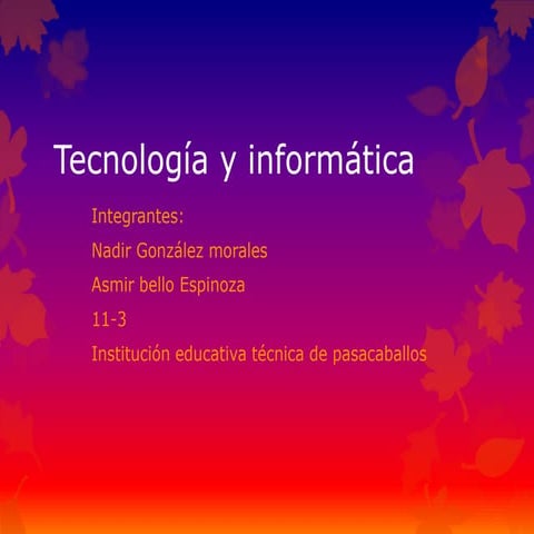 Tecnología y informática