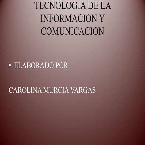 TICS Tecnologia de la informacion y comunicacion