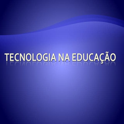Tecnologia na Educação