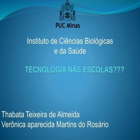 Tecnologia nas escolas thabata e verônica
