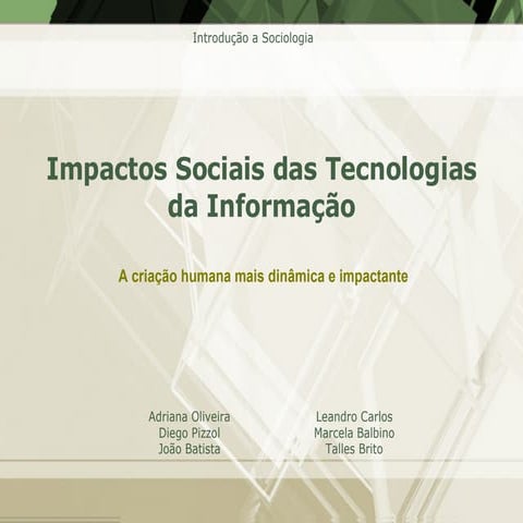Tecnologias da Informacao e seu Impacto na Sociedade