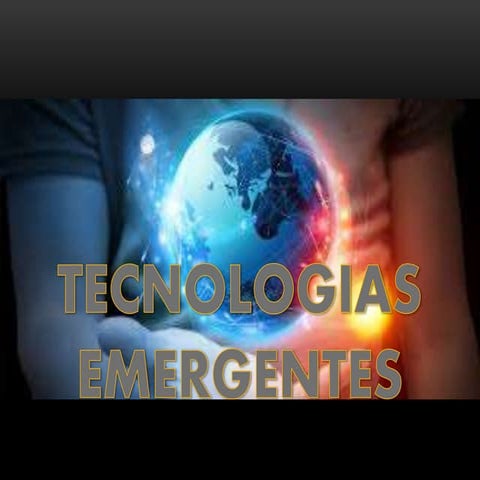 Tecnologias Emergentes