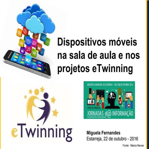 Integração das tecnologias móveis nas sala de aula através do eTwinning