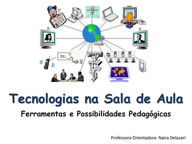 Tecnologias na sala de aula