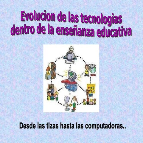 Tecnologia y educacion   nuevas tecnologias