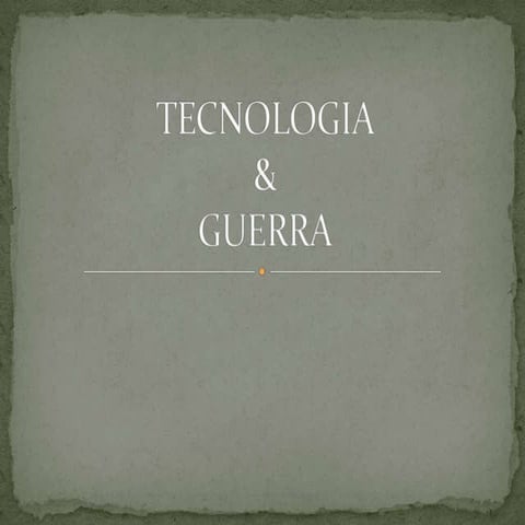 Tecnología y guerra 