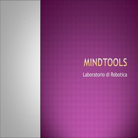 Tecnologie per la mente mind tools - robotica