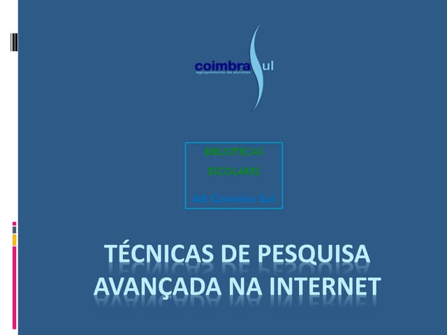 Técnicas de pesquisa avançada na In...