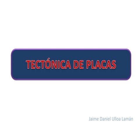 Tectonica de placas 2 julloa