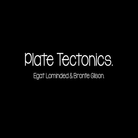 Plate Boundaries, Tectonic Plates & Plate Tectonics 