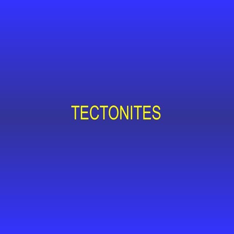 Tectonites_S and L tectonites)fabric.pptx