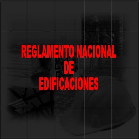 REGLAMENTO NACIONAL DE EDIFICACIONES
