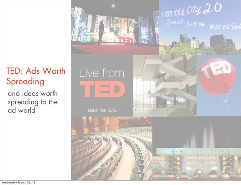 Ted 12 Ideas Worth Spreading To The Ad World