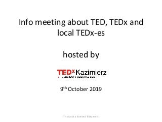 TED and TEDx info meeting, Krakow. Poland