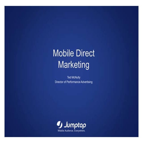 MTech13: "Mobile Direct Marketing" - Ted McNulty