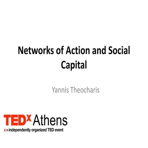 Networks of Action and Social Capital - Yannis Theocharis
