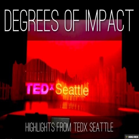 TEDx Seattle 2013