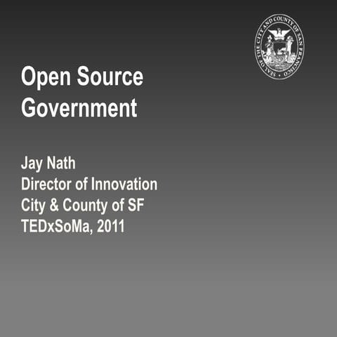 Open Source  Government - TEDxSoMa