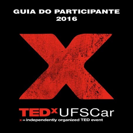 Guia do Participante - TEDxUFSCar 2016