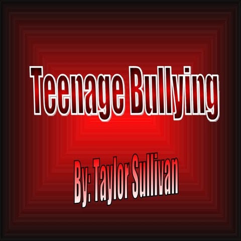 Teenage bullying