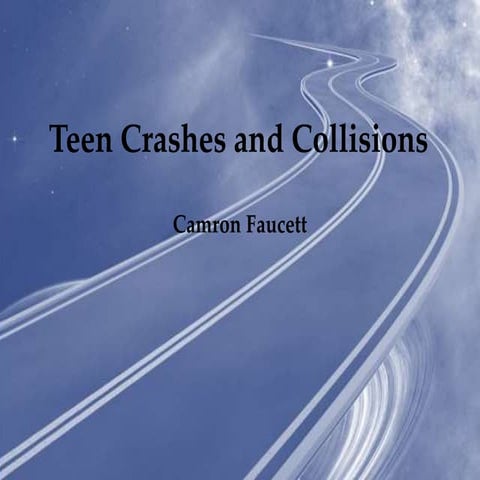 Teen crashes and collisions 