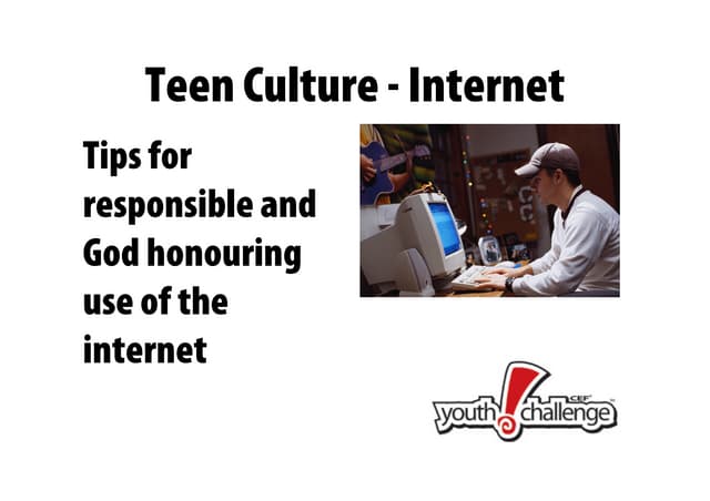 Teen culture: Internet and Facebook