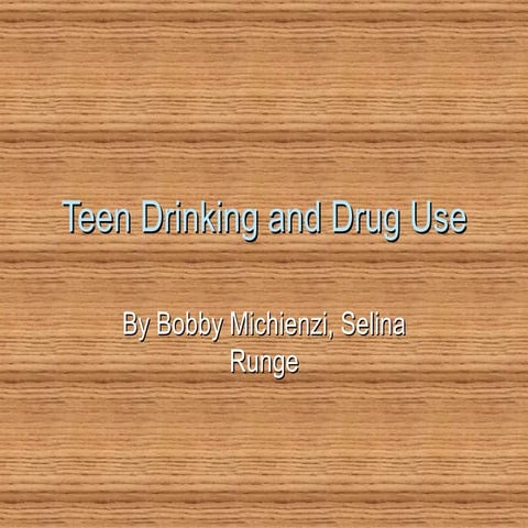 Teen Drinking And Drug Use
