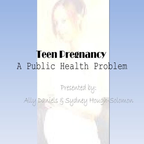 Teen Pregnancy
