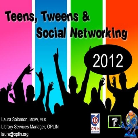 Teens, tweens & social networking 2012