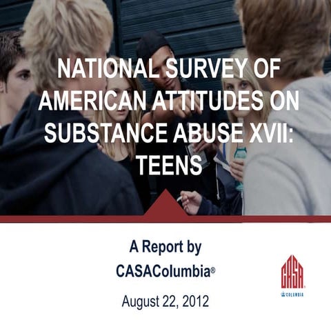 National Survey of American Attitudes on Substance Abuse XVII: Teens