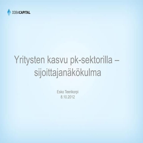 Teerikorpi kasvuyrittäjyys tekes 8 10 2012