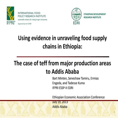 Using evidence in unraveling food supply chains in Ethiopia: The case of teff...