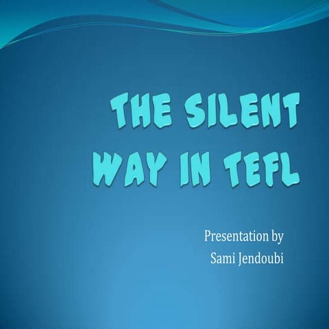 The Silent Way - TEFL 